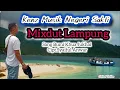 SANG BUMI KHUA JUKHAI Cipt.Syaiful Anwar||Cover.Sahirul Dahlan ft KENZ MUSIK Negeri Sakti Pesawaran