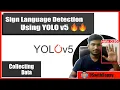 Data Collection Sign Language Detection YOLO v5 Computer Vision