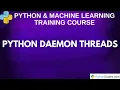Python Daemon Threads Python Tutorial For Beginners