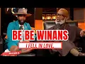 BE BE WINANS talks EX LOVE DIVORCE LOVING HISSELF Love You Moore Ep