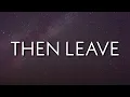Beatking - Then Leave (Lyrics) \