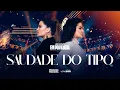 Download Lagu Maiara e Maraisa - Saudade do Tipo - Ao Vivo em Portugal