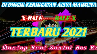 Download DJ DINGIN KERINGATAN MAIMUNAH TERBARU 2021 X-BALE-BALE FULL BASS MP3
