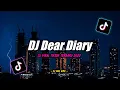 Lagu DJ DEAR DIARY REMIX TIKTOK VIRAL TERBARU 2022 FULL BASS