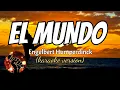 Download Lagu EL MUNDO - ENGELBERT HUMPERDINCK (karaoke version)