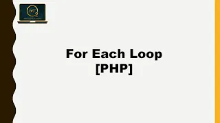 ForEach Loop PHP BitOxygen Academy