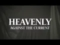 Against the Current - Heavenly | Vocals