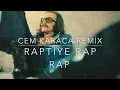 Raptiye Rap Rap (REMIX)