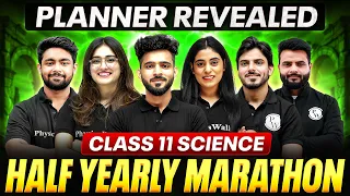 Class 11 Science | Half Yearly Marathon Planner 2026-27 🔥 | PW Class 11 Science