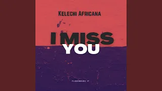 i miss you