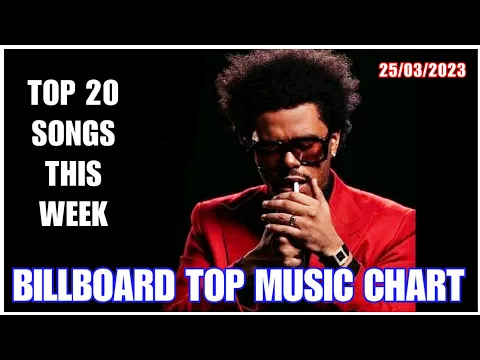 Download MP3 Top 20 Songs: March 2023 (25/03/2023) I Billboard Top Music Charts 2023