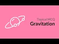 Gravitation MCQ 11