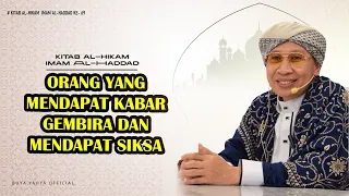 Hikmah ke 69: Orang yang Mendapat Kabar Gembira dan Mendapat Siksa | Hikam Imam Haddad | Buya Yahya
