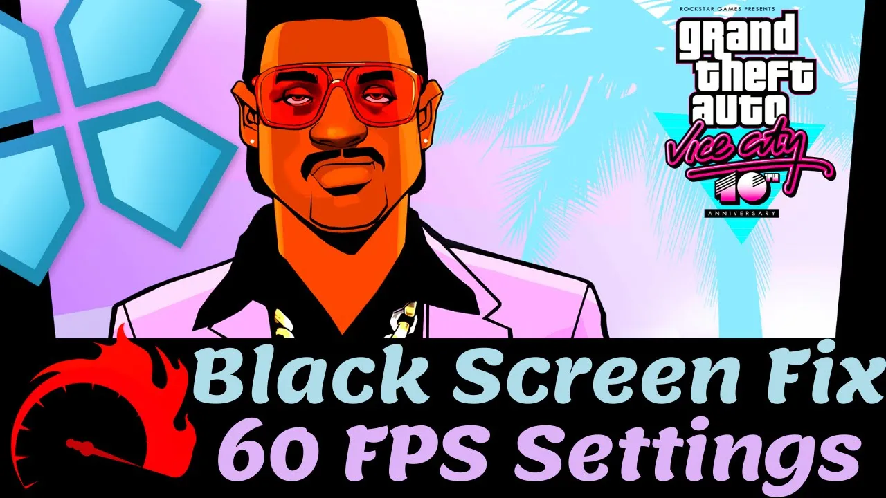 Best Way To Fix Black Screen With 60 FPS Settings On PPSSPP - PSP Emulator GTA VCS (No Lag) 2020