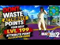 Dont Waste Your Attribute Points Best Level 199 Attribute Guide Dragonball Xenoverse 2