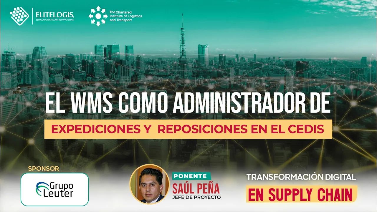 Taller: El WMS como administrador de expediciones y reposiciones en el CEDIS - Grupo Leuter