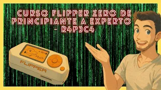 Transforma tu Flipper Zero: De Principiante a Experto