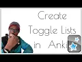 How to Manually Create Toggle Lists Inside of Anki During Review