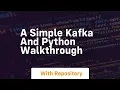 A simple kafka and python walkthrough