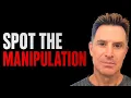 The 1-Second Trick to Spot Manipulation Instantly