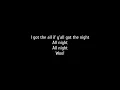 Brother Osborne - All Night (Lyrics)