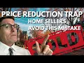 The Price Reduction Trap Why Hudson Valley Sellers Lose Money Chasing the Market