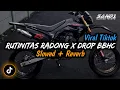 Download Lagu Dj Rutinitas Radong x Drop BBHC (Slowed + Reverb) Viral Tiktok