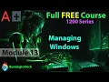 CompTIA A Full Course for Beginners - Module 13