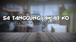 Download Sa Tanggung Jawab Ko - Yhoman W x Dado Mix 2021 MP3