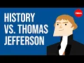 What makes Thomas Jefferson so controversial - Frank Cogliano