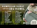 Download Lagu Surat Untuk Ibu Hamil dan Janin Agar Selamat Sehat dan Terhindar Dari Gangguan - Ahyani Zakiyani