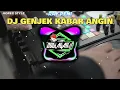 Download Lagu DJ GENJEK KABAR ANGIN RAY PENI HOREG STYLE !!