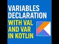 Variables Declaration with Val and Var in Kotlin ZerotoKotlinHero Kotlin From Zero to Hero