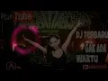 Download Lagu DJ GAK ADA WAKTU REMIX ENAK 2018 PALING TERBARU