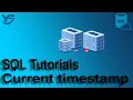 SQL Tutorials Current timestamp in
