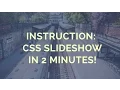 Instruction CSS Slideshow in 2 Minutes