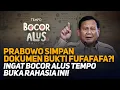Download Lagu PRABOWO SIMPAN DOKUMEN BUKTI FUFAFAFA?! INGAT BOCOR ALUS TEMPO BUKA RAHASIA INI!