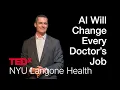 AI is Changing What It Means to Be a Doctor Are We Ready Marc Triola MD TEDxNYU Langone Health
