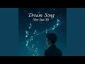 Download Lagu Dream Song (For Sun Yi) \