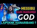 Download Lagu MESSIBU KARIGI LAIPOKNI HAINARIBANO ?