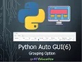 Python Auto GUI 6 - Grouping Widgets