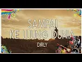 Dirly  -   Sampai Ke Ujung Dunia Lirik