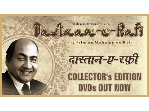 Dastaan-E-Rafi - Documentary Film on Mohd. Rafi - DVDs Out Now !!