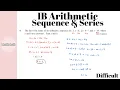 IB - HOW TO Arithmetic Sequence Series Difficult Level