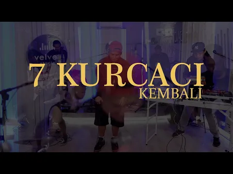 Download MP3 7 Kurcaci - Kembali (Studio Session)
