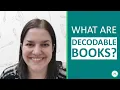 What Are Decodable Books