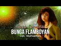 Download Lagu BUNGA FLAMBOYAN - Ratih Purwasih | Cipt. Wedhasmara