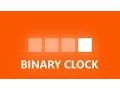A Dynamically Changing Background and a Firm Foundation - Lets Make a Binary Clock