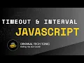 Timer using setTimeout and setInterval Original Tech Tonic Javascript