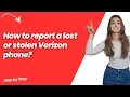 How to report a lost or stolen Verizon phone - Step by Step